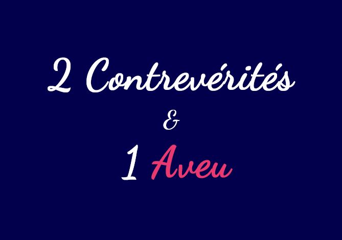 Deux contrevérités et un aveu